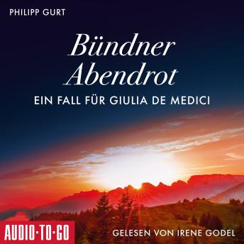 [German] - Bündner Abendrot: Ein Fall für Giulia de Medici (ungekürzt)