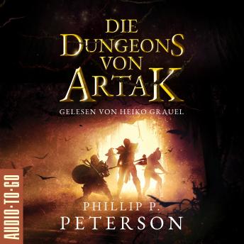 [German] - Die Dungeons von Artak (ungekürzt)