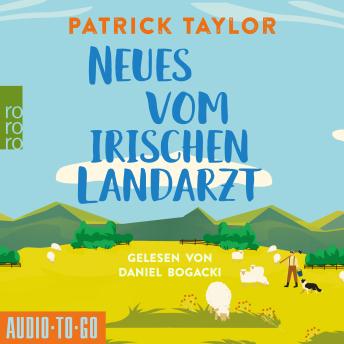 [German] - Neues vom Irischen Landarzt - Der irische Landarzt, Band 2 (ungekürzt)