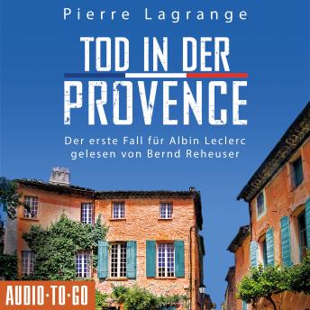 [German] - Tod in der Provence - Der erste Fall für Albin Leclerc 1 (ungekürzt)
