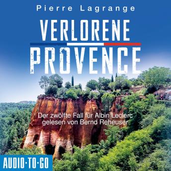 [German] - Verlorene Provence - Ein Fall für Commissaire Leclerc, Band 12 (ungekürzt)