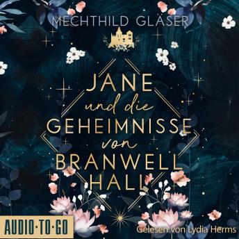 [German] - Jane und die Geheimnisse von Branwell Hall (ungekürtz)