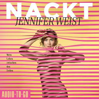[German] - Nackt - Mein Leben zwischen den Zeilen (ungekürzt)