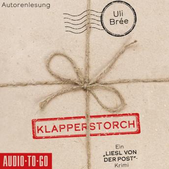 [German] - Klapperstorch - Liesl von der Post, Band 2 (ungekürzt)