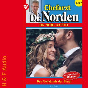 [German] - Das Geheimnis der Braut - Chefarzt Dr. Norden, Band 1247 (ungekürzt)