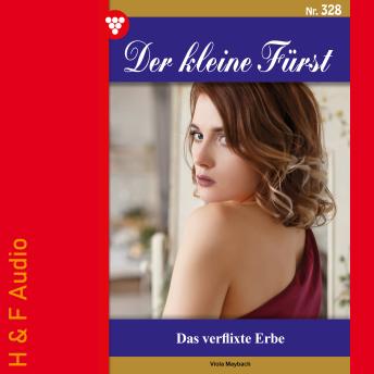 [German] - Das verflixte Erbe - Der kleine Fürst, Band 328 (ungekürzt)