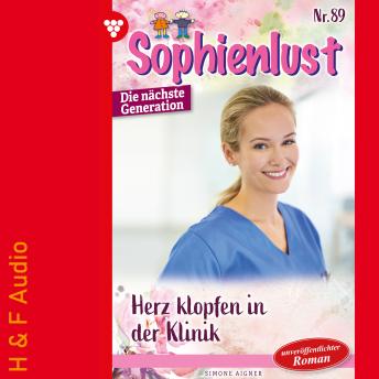 [German] - Herzklopfen in der Klinik - Sophienlust - Die nächste Generation, Band 89 (ungekürzt)