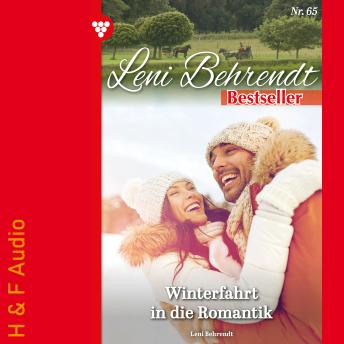 [German] - Winterfahrt in die Romantik - Leni Behrendt Bestseller, Band 65 (ungekürzt)