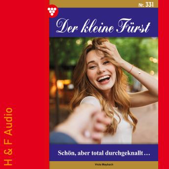 Enjoy [German] - Schön, aber total durchgeknallt - Der kleine Fürst, Band 331 (ungekürzt) from Viola Maybach episode artwork