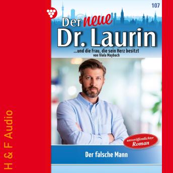 [German] - Der falsche Mann - Der neue Dr. Laurin, Band 107 (ungekürzt)