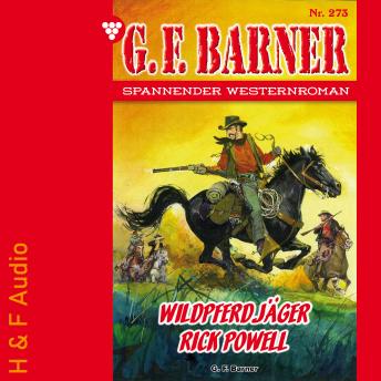 [German] - Wildpferdjäger Rick Powell - G. F. Barner, Band 273 (ungekürzt)