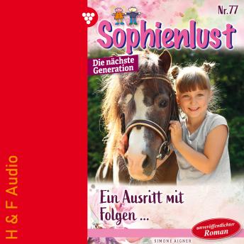 [German] - Ein Ausritt mit Folgen - Sophienlust - Die nächste Generation, Band 77 (ungekürzt)