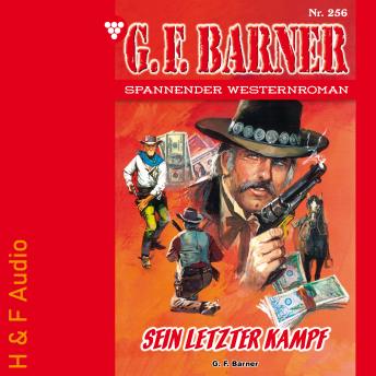 [German] - Sein letzter Kampf - G. F. Barner, Band 256 (ungekürzt)
