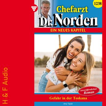 [German] - Gefahr in der Toskana - Chefarzt Dr. Norden, Band 1238 (ungekürzt)