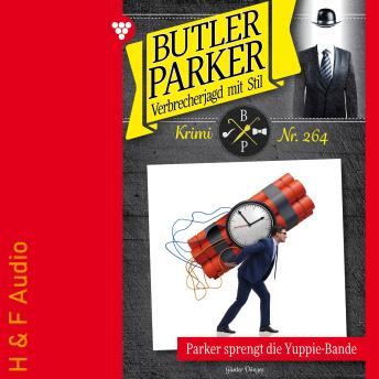 [German] - Parker sprengt die Yuppi-Bande - Butler Parker, Band 264 (ungekürzt)