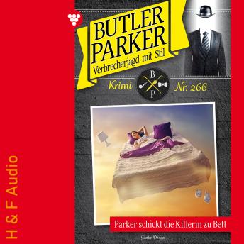 [German] - Parker schickt die Killerin zu Bett - Butler Parker, Band 266 (ungekürzt)