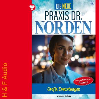 [German] - Große Erwartungen - Die neue Praxis Dr. Norden, Band 40 (ungekürzt)