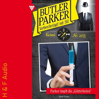 [German] - Parker impft die 'Götterboten' - Butler Parker, Band 265 (ungekürzt)
