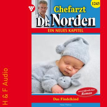 [German] - Das Findelkind - Chefarzt Dr. Norden, Band 1243 (ungekürzt)