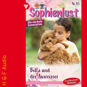 [German] - Billa und der Ausreißer - Sophienlust - Die nächste Generation, Band 85 (ungekürzt)