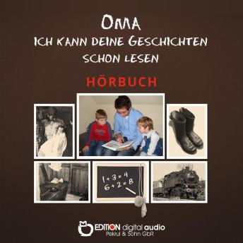 [German] - Oma, ich kann deine Geschichten schon lesen