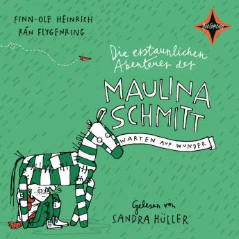 [German] - Die erstaunlichen Abenteuer der Maulina Schmitt - Warten auf Wunder