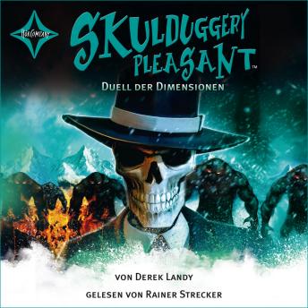 [German] - Skulduggery Pleasant, Folge 7: Duell der Dimensionen