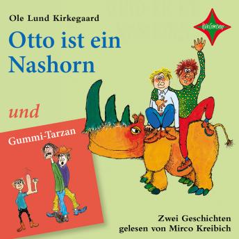 [German] - Otto ist ein Nashorn und Gummi-Tarzan