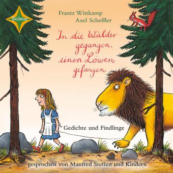 [German] - In die Wälder gegangen, einen Löwen gefangen - Gedichte und Findlinge