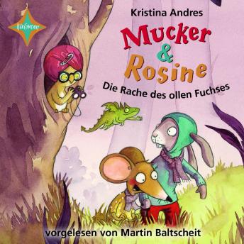[German] - Mucker & Rosine, Die Rache des ollen Fuchses