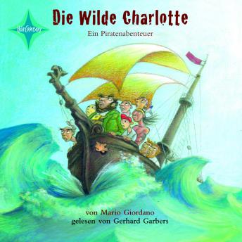 [German] - Die wilde Charlotte: Ein Piratenabenteuer