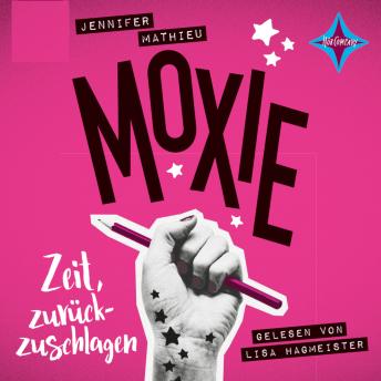 [German] - Moxie: Zeit, zurückzuschlagen