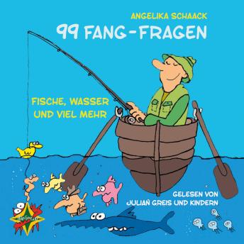 [German] - 99 Fang-Fragen - Fische, Wasser und viel mehr