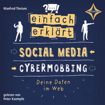 [German] - Einfach erklärt - Social Media - Cybermobbing - Deine Daten im Web