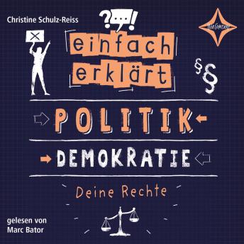[German] - Einfach erklärt - Politik - Demokratie - Deine Rechte