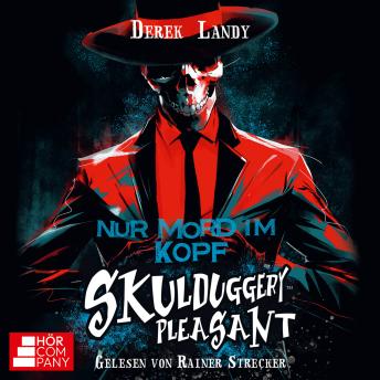 [German] - Nur Mord im Kopf - Skulduggery Pleasant, Teil 16 (Ungekürzt)
