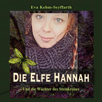 [German] - Die Elfe Hannah: Und die Wächter des Steinkreises