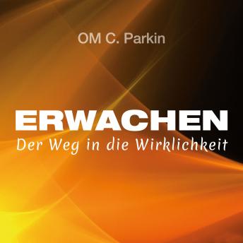 [German] - Erwachen: Der Weg in die Wirklichkeit