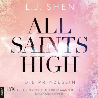 [German] - Die Prinzessin - All Saints High, Band 1 (Ungekürzt)