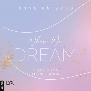 [German] - When We Dream - LOVE NXT, Band 1 (Ungekürzt)