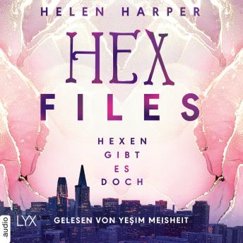 Hexen gibt es doch - Hex Files, Band 1 (Ungekürzt)
