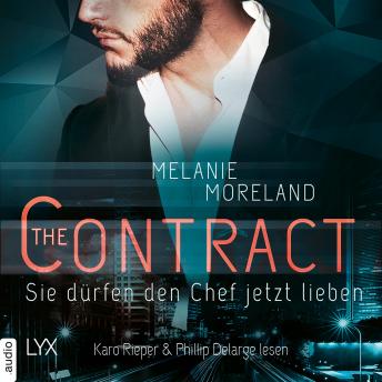 [German] - Sie dürfen den Chef jetzt lieben - (inkl. Bonusnovella The Baby Clause) - The Contract, Band 2 (Ungekürzt)
