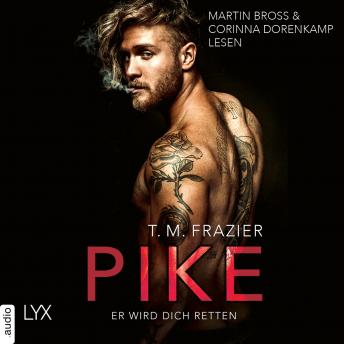 [German] - Pike - Er wird dich retten - Pike-Duett, Teil 2 (Ungekürzt)