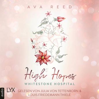 Download High Hopes - Whitestone Hospital, Teil 1 (Ungekürzt) by Ava Reed