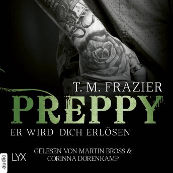 [German] - Preppy - Er wird dich erlösen - King-Reihe 7 (Ungekürzt)