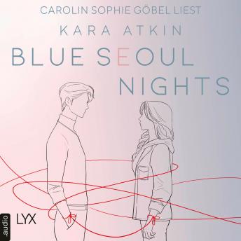 [German] - Blue Seoul Nights - Seoul-Duett-Reihe, Teil 1 (Ungekürzt)