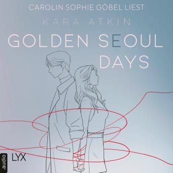 [German] - Golden Seoul Days - Seoul-Duett-Reihe, Teil 2 (Ungekürzt)
