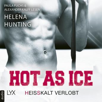 [German] - Hot as Ice - Heißkalt verlobt - Pucked, Teil 4 (Ungekürzt)