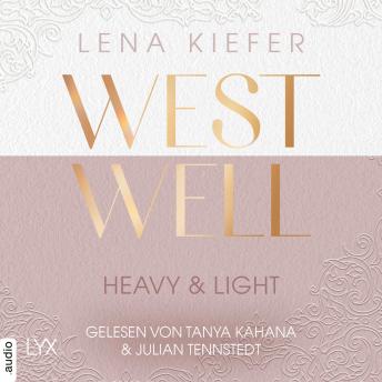 [German] - Westwell - Heavy & Light - Westwell-Reihe, Teil 1 (Ungekürzt)