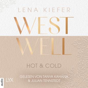 [German] - Westwell - Hot & Cold - Westwell-Reihe, Teil 3 (Ungekürzt)